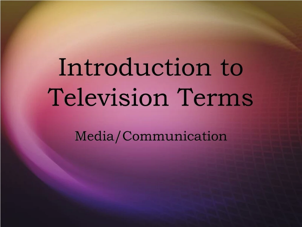 introduction to television terms