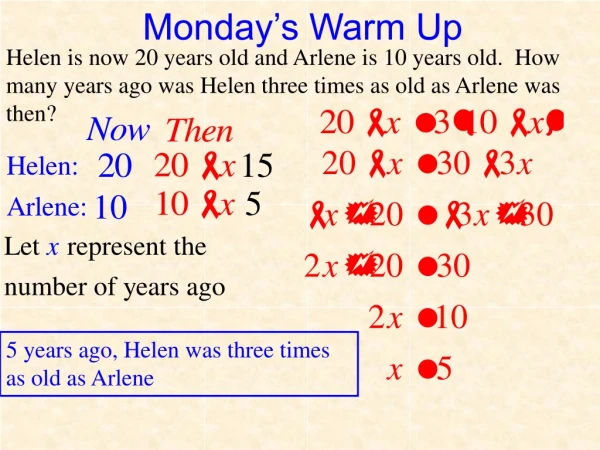 5 years ago, Helen was three times as old as Arlene