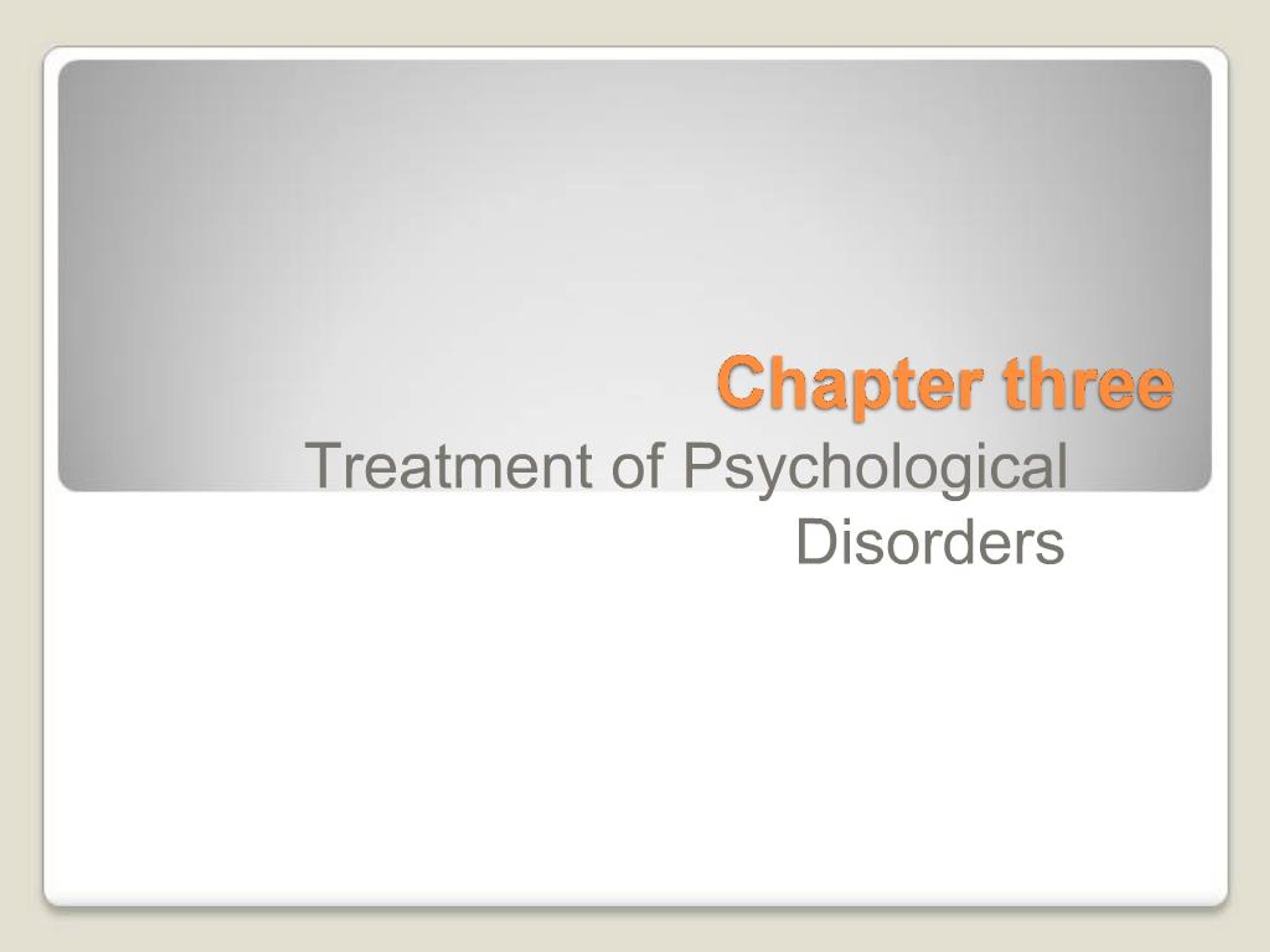 PPT - Comprehensive Guide to Psychological Disorder Treatments ...
