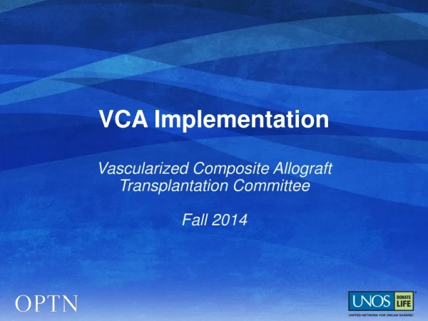 VCA Implementation