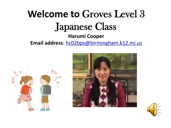 Welcome to  Groves Level 3 Japanese Class Harumi Cooper