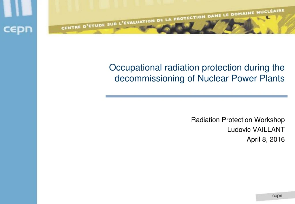 occupational radiation protection during the decommissioning of nuclear power plants