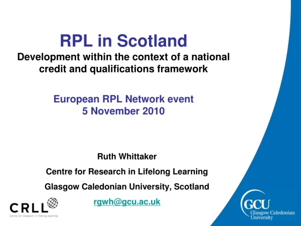 Ruth Whittaker Centre for Research in Lifelong Learning  Glasgow Caledonian University, Scotland