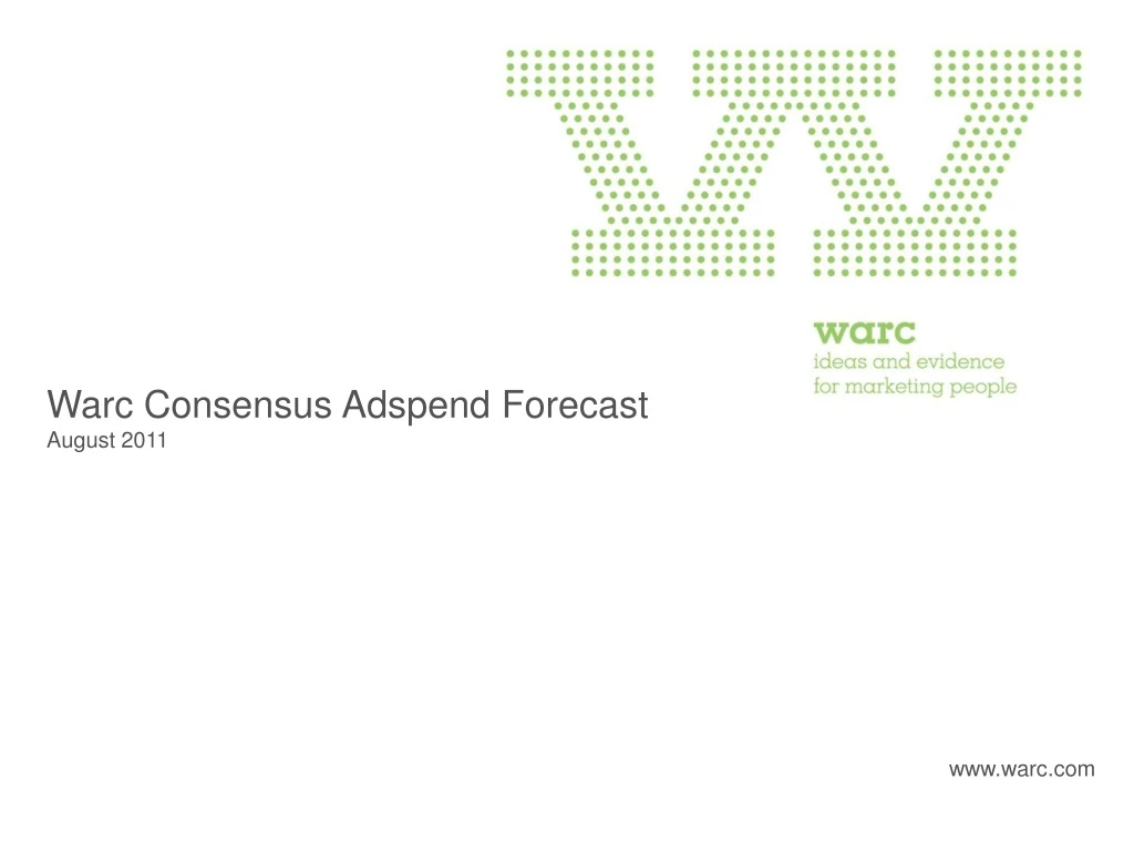 warc consensus adspend forecast august 2011