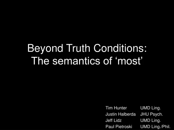 Beyond Truth Conditions: The semantics of ‘most’