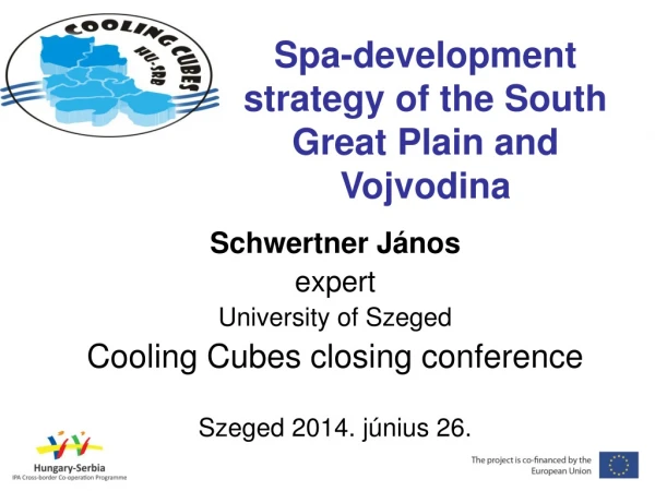 Spa-development strategy of the South Great Plain and Vojvodina