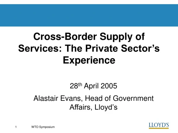 Cross-Border Supply of Services: The Private Sector’s Experience