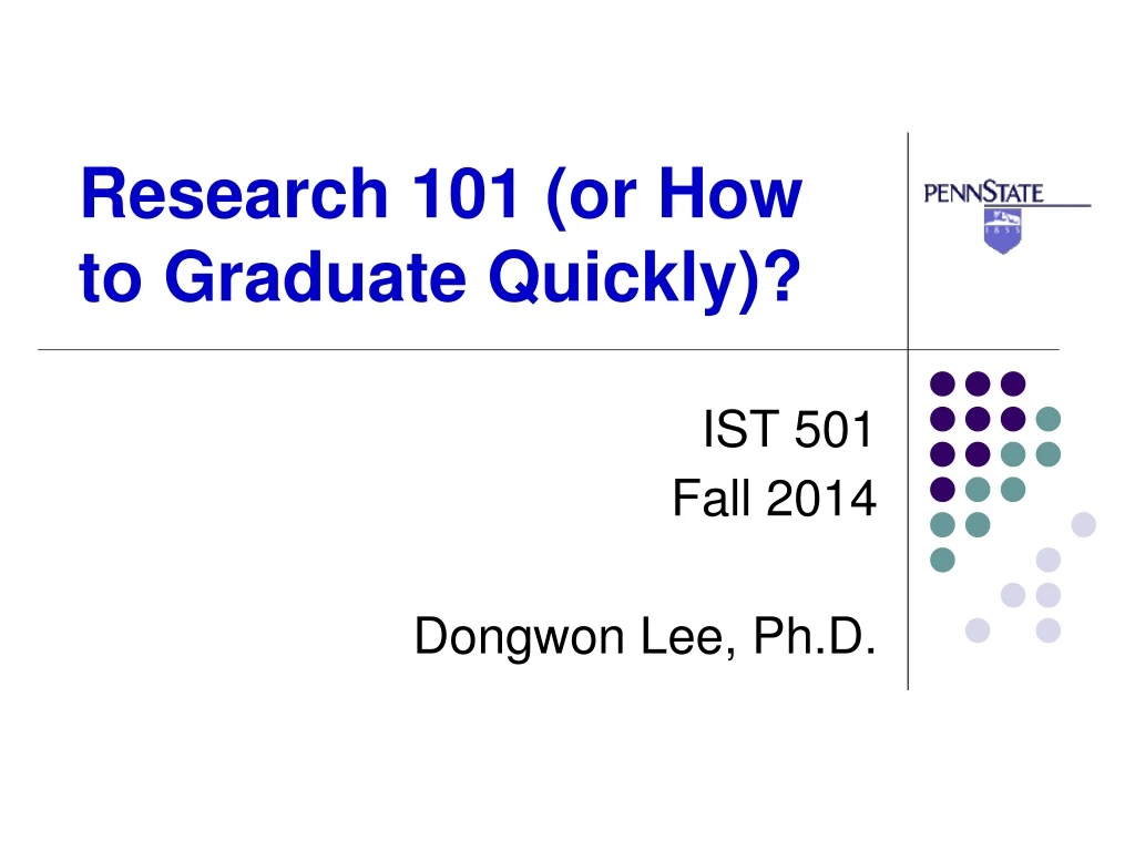research 101 or how to graduate quickly
