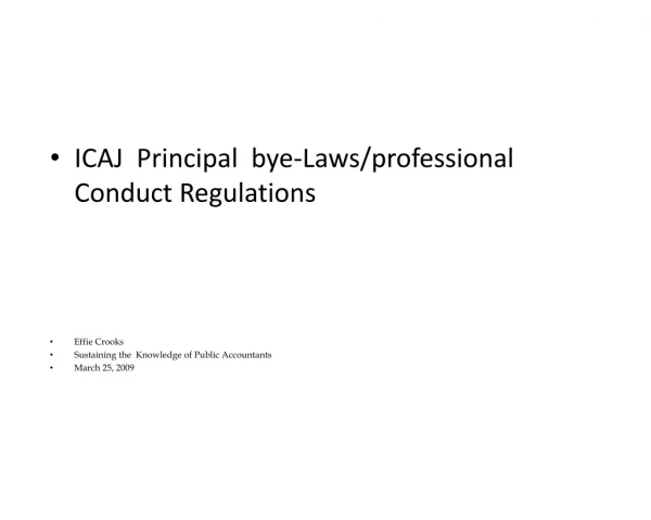 ICAJ  Principal  bye-Laws/professional Conduct Regulations Effie Crooks