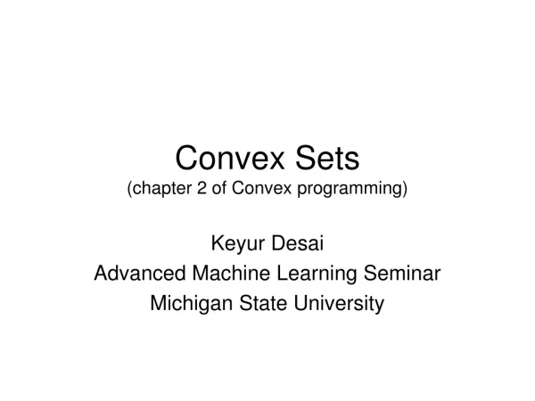 Convex Sets (chapter 2 of Convex programming)
