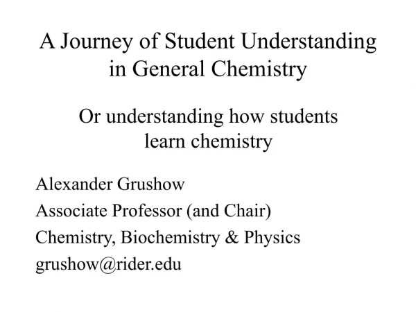 A Journey of Student Understanding in General Chemistry