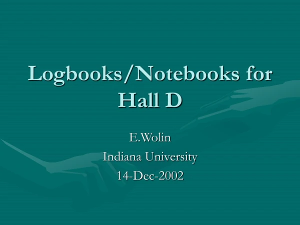 Logbooks/Notebooks for Hall D