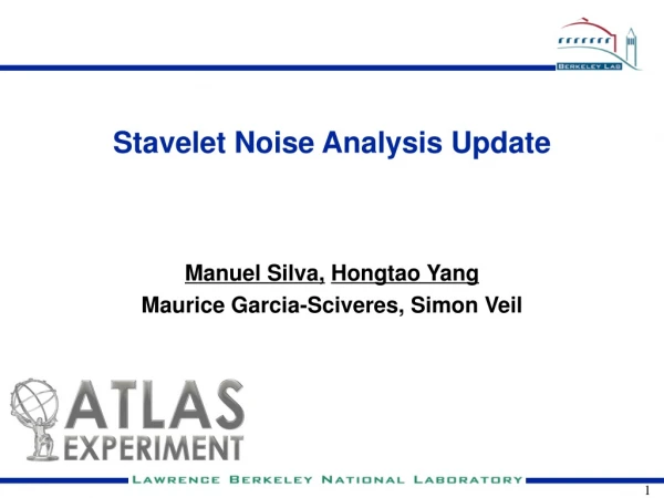 Stavelet Noise Analysis Update