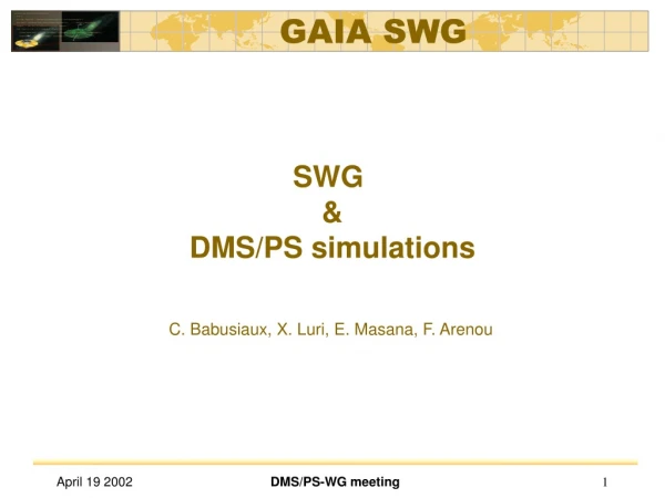SWG  &amp; DMS/PS simulations