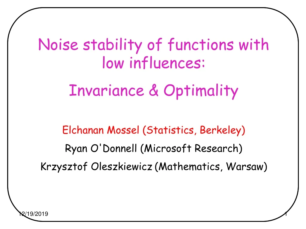 noise stability of functions with low influences