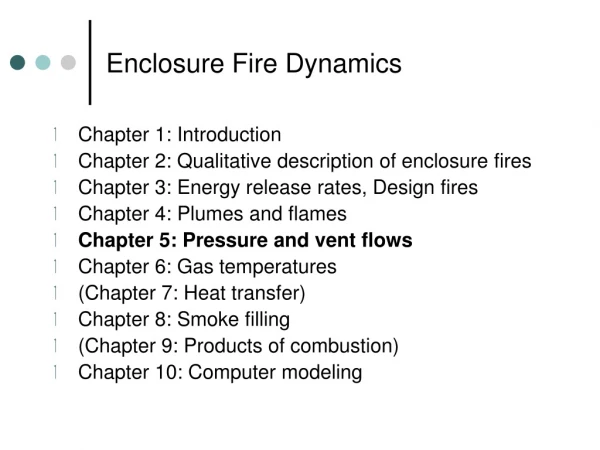 Enclosure Fire Dynamics