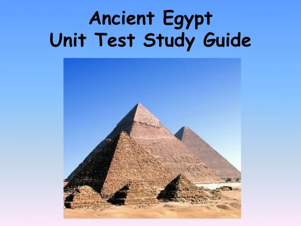 Ancient Egypt Unit Test Study Guide