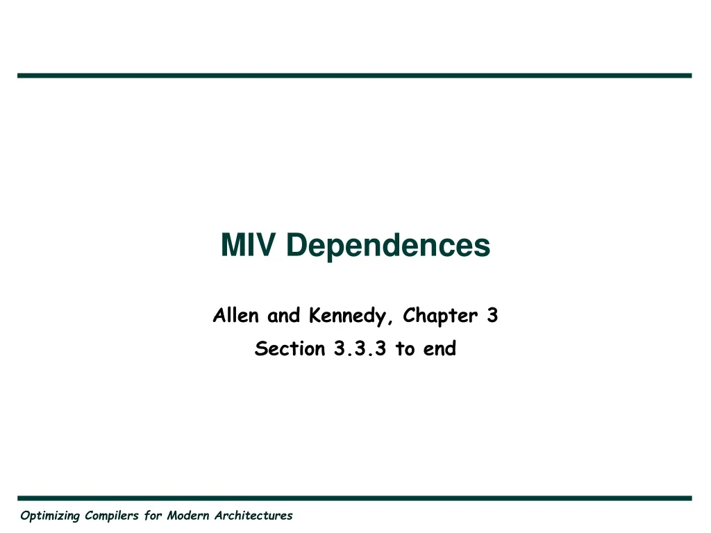 miv dependences