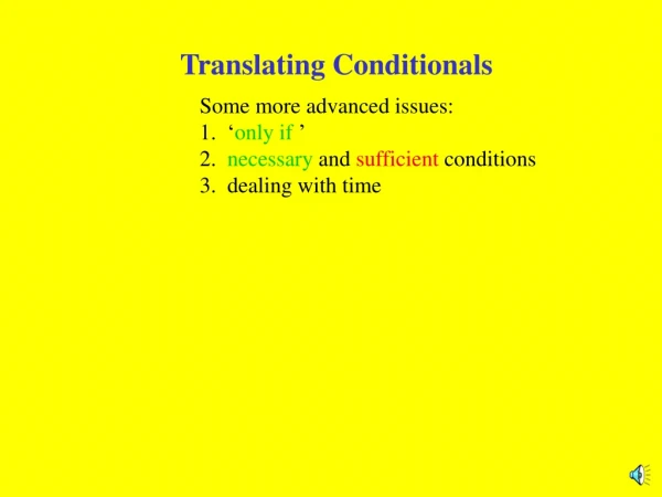 Translating Conditionals
