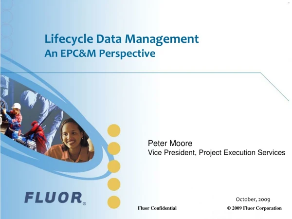 Lifecycle Data Management An EPC&amp;M Perspective