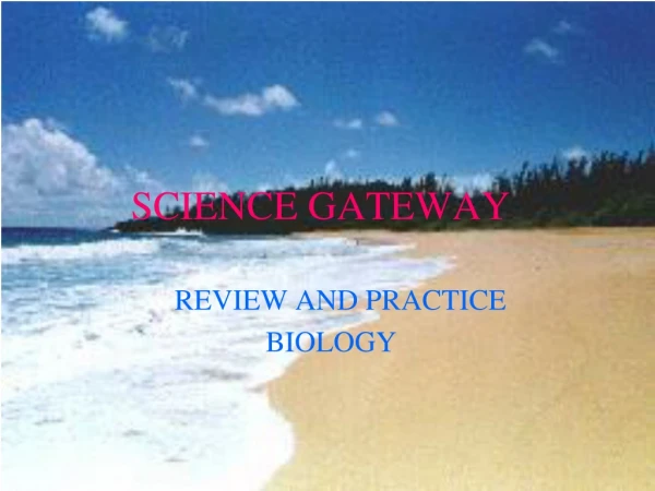 SCIENCE GATEWAY