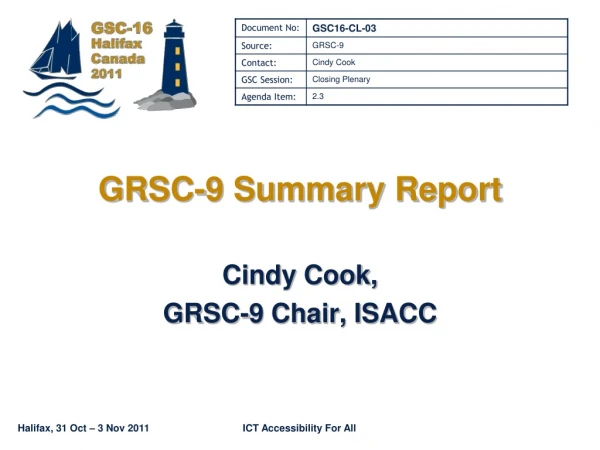 GRSC-9 Summary Report