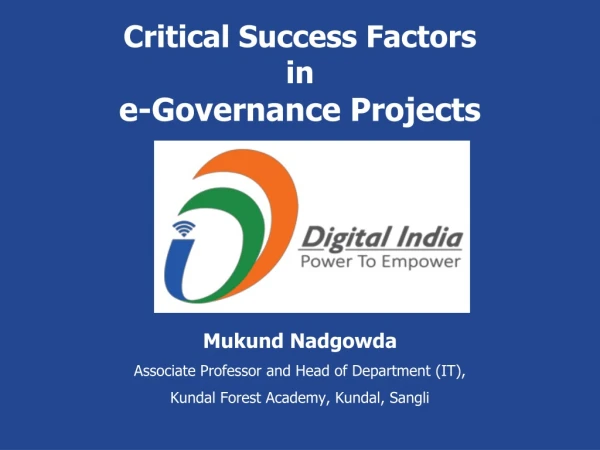 Critical Success Factors in e-Governance Projects