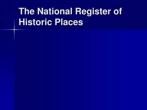 The National Register of Historic Places