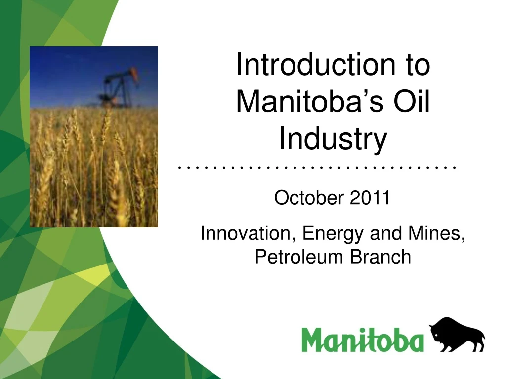 introduction to manitoba s oil industry october