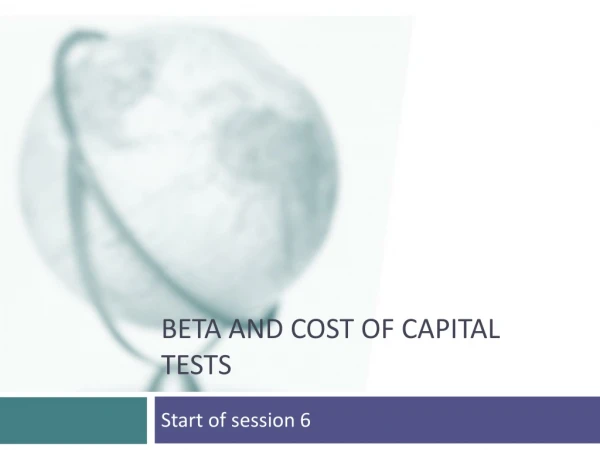 Beta and cost of capital tests