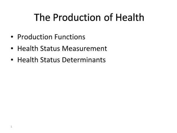 The Production of Health