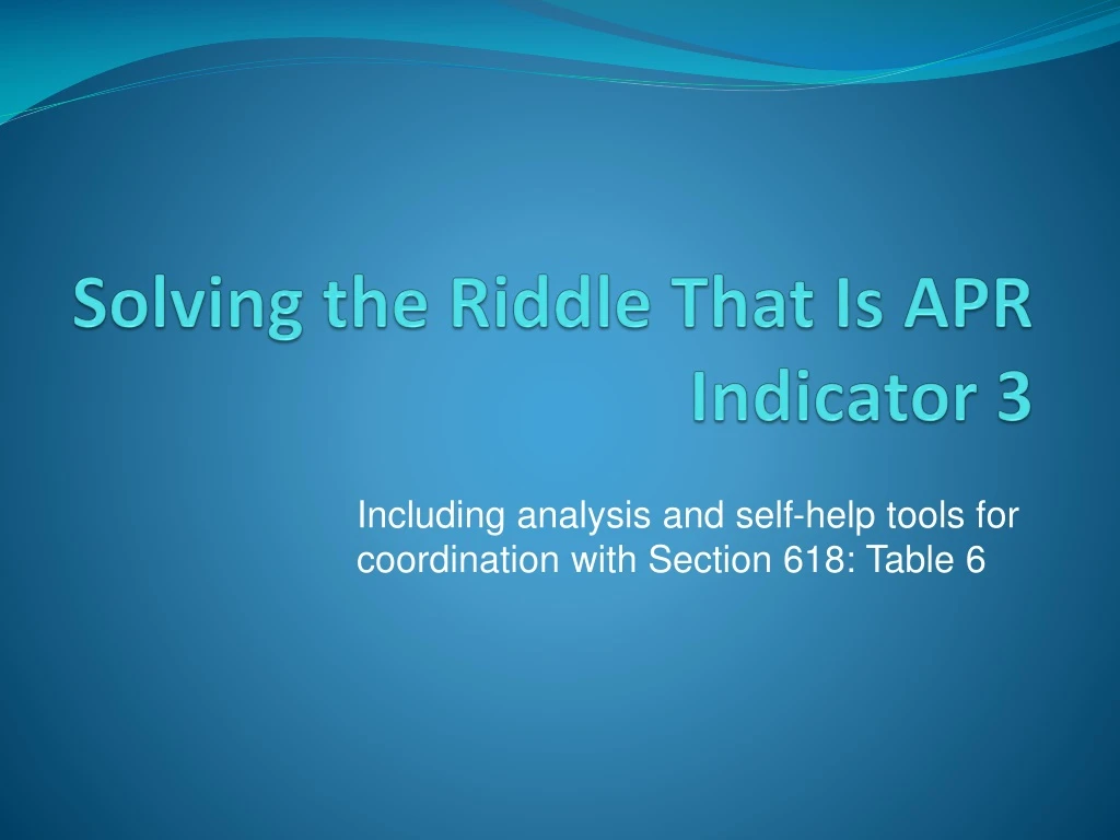 solving the riddle that is apr indicator 3