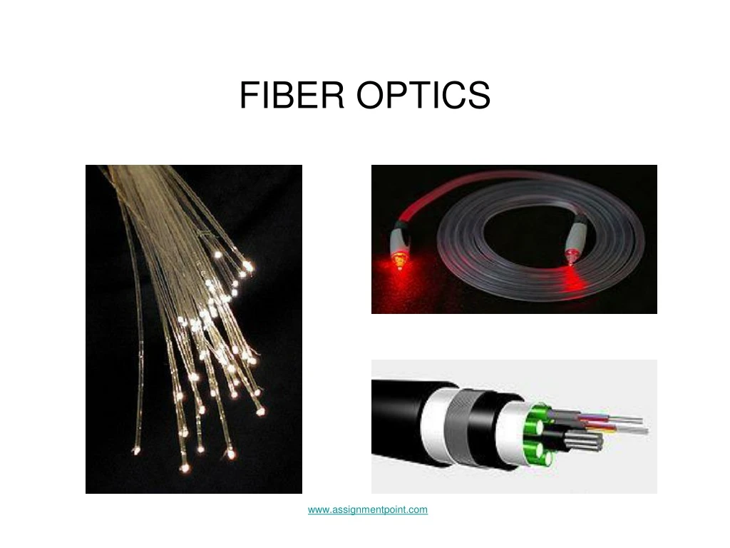 fiber optics