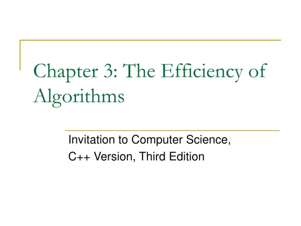 Chapter 3: The Efficiency of  Algorithms