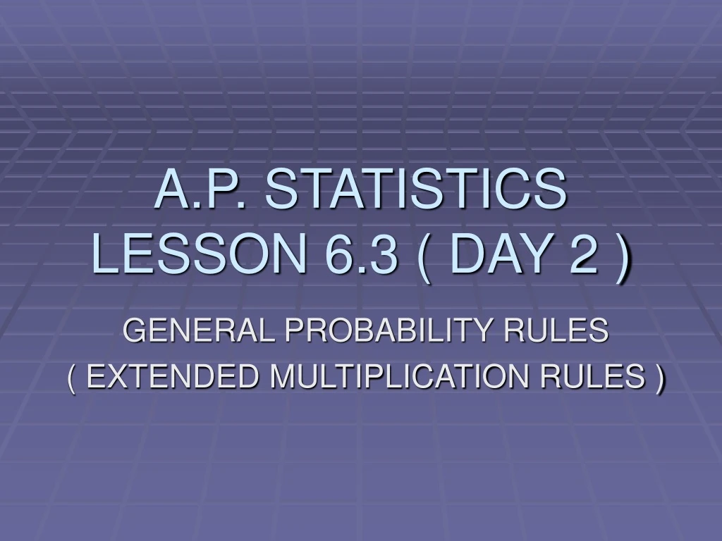a p statistics lesson 6 3 day 2