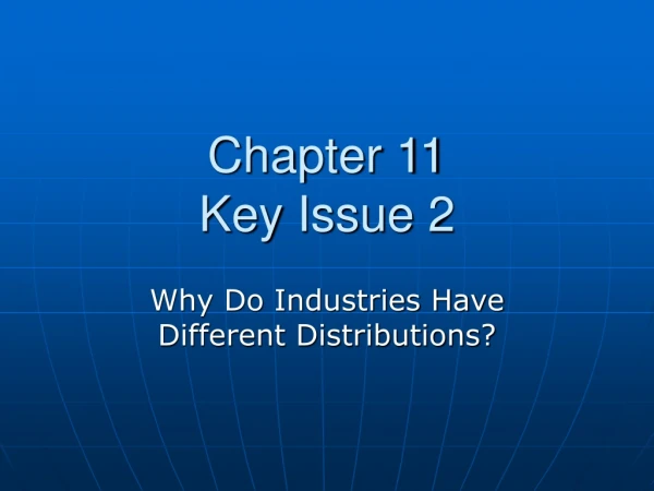 Chapter 11 Key Issue 2