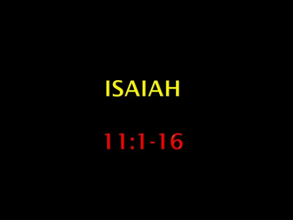 Isaiah  11:1-16
