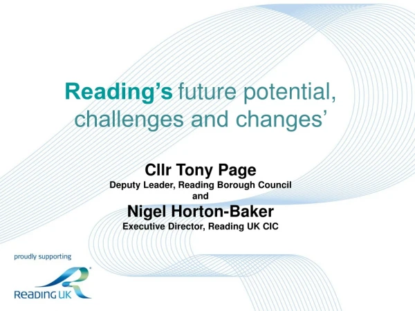 Reading’s future potential, challenges and changes’  Cllr Tony Page