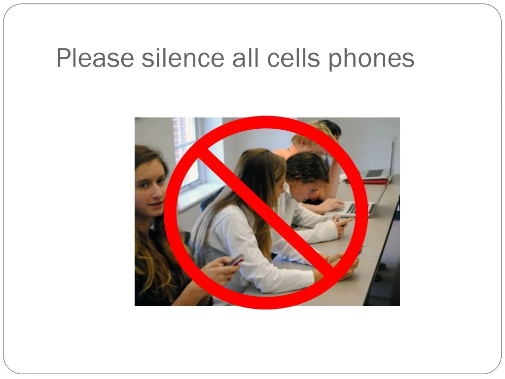 please silence all cells phones