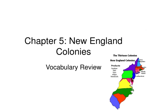 Chapter 5: New England Colonies