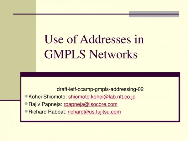 Use of Addresses in GMPLS Networks