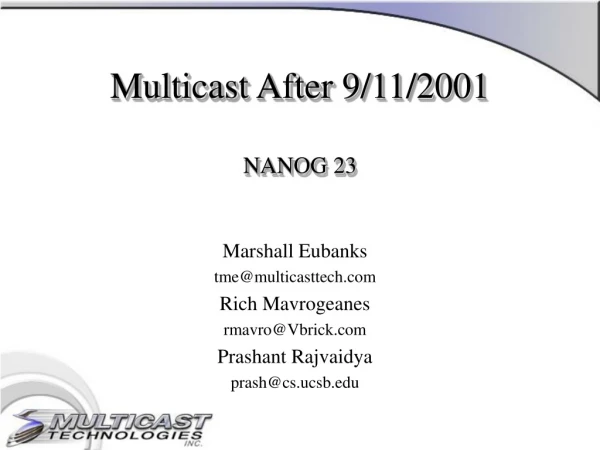 Multicast After 9/11/2001 NANOG 23