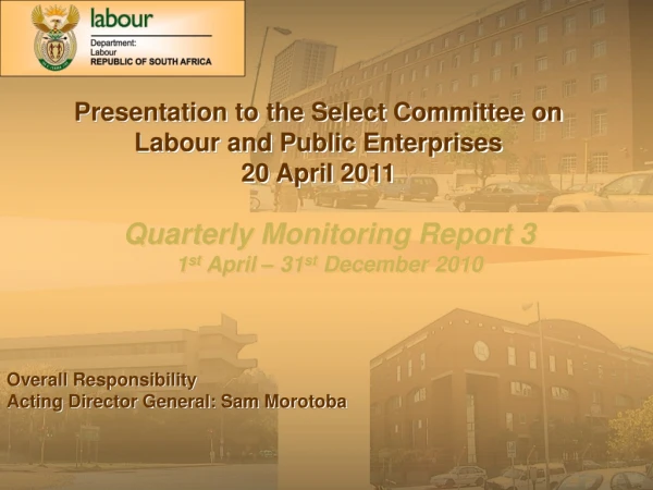 Quarterly Monitoring Report 3 1 st  April – 31 st  December 2010