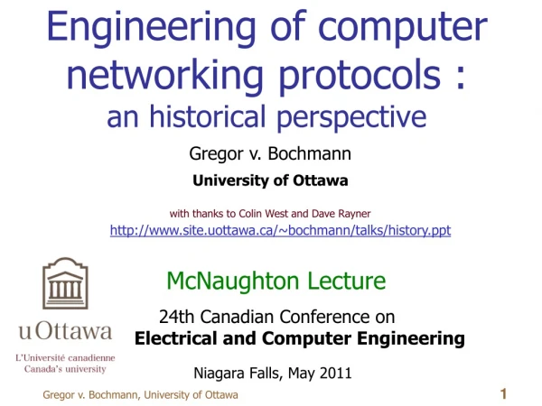 Engineering of computer networking protocols :  an historical perspective