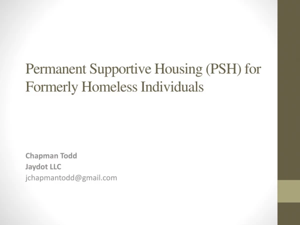 Permanent Supportive Housing (PSH) for Formerly Homeless Individuals