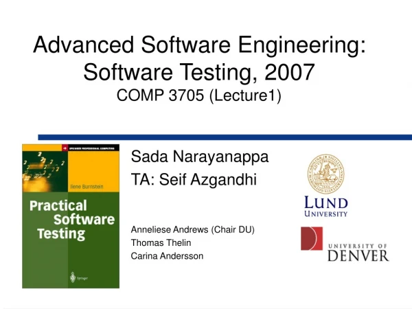 Advanced Software Engineering:  Software Testing, 2007 COMP 3705 (Lecture1)