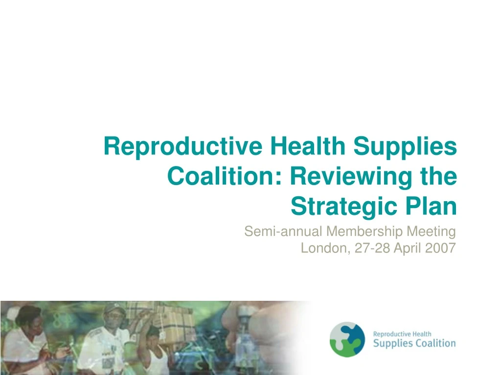 reproductive health supplies coalition reviewing