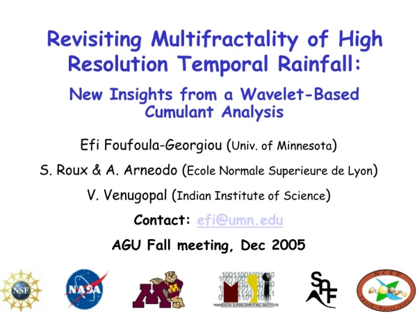 Revisiting Multifractality of High Resolution Temporal Rainfall: