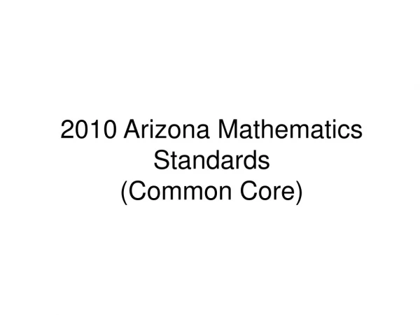 2010 Arizona Mathematics Standards (Common Core)