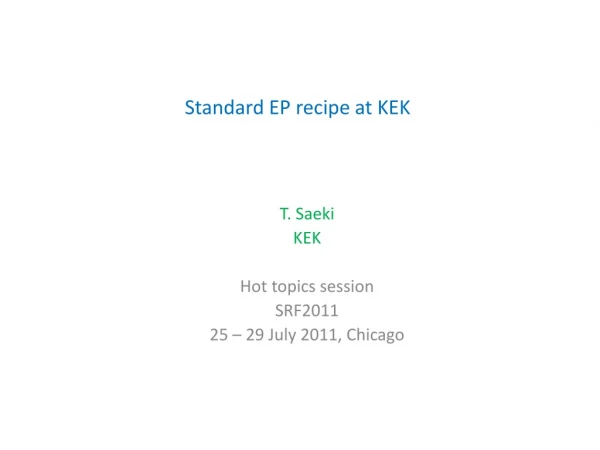 Standard EP recipe at KEK